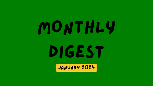 📰 Monthly digests: January 2024