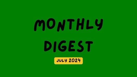 📰 Monthly digests: July 2024