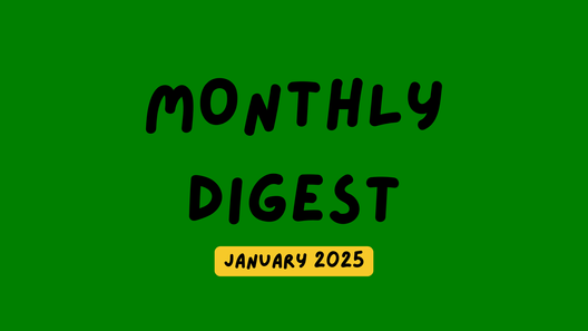 📰 Monthly digests: January 2025